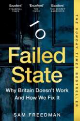 Failed State: Why Britain Doesn`t Work