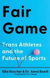 Fair Game: Trans Athletes and the