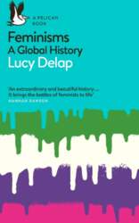 Feminisms: A Global History
