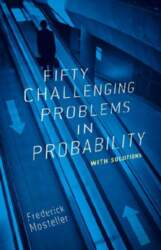 Fifty Challenging Problems in Probability with