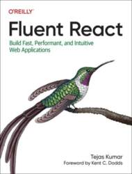 Fluent React: Build Fast, Performant, and