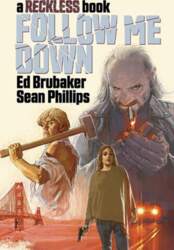 Follow Me Down: A Reckless Book