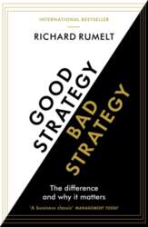 Good Strategy / Bad Strategy: The
