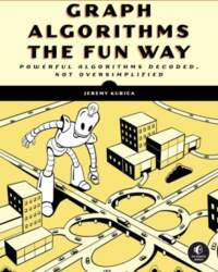Graph Algorithms the Fun Way: Powerful