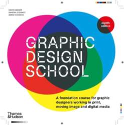 Graphic Design School: A Foundation Course
