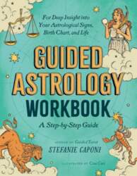 Guided Astrology Workbook: A Step-By-Step Guide