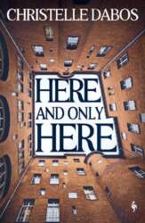 Here, and Only Here