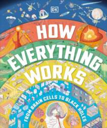 How Everything Works: From Brain Cells