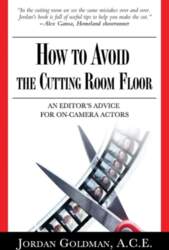 How to Avoid The Cutting Room