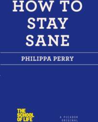 How to Stay Sane