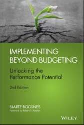 Implementing Beyond Budgeting: Unlocking the Performance