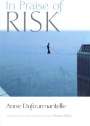 In Praise of Risk