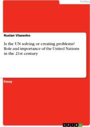 Is the UN solving or creating