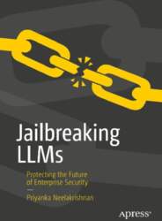Jailbreaking LLMs: Protecting the Future of
