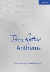 John Rutter Anthems: 11 anthems for