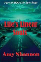 Life`s Linear Souls