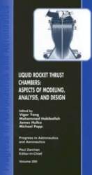 Liquid Rocket Thrust Chambers: Aspects of