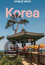Lonely Planet Korea: Plan the Trip
