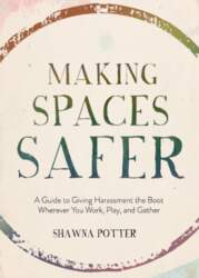 Making Spaces Safer: A Guide to