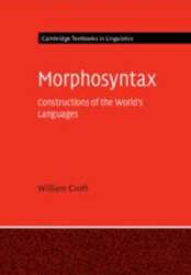 Morphosyntax: Constructions of the World`s Languages