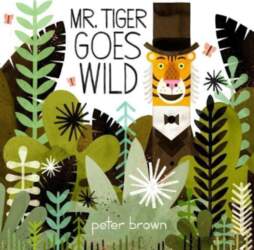 Mr. Tiger Goes Wild