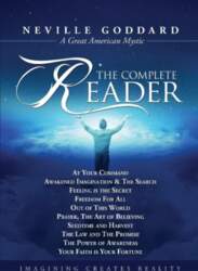 Neville Goddard: The Complete Reader