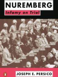 Nuremberg: Infamy on Trial