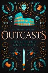 Outcasts: A Starcrossed Novel