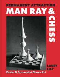 Permanent Attraction - Man Ray &