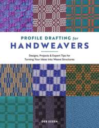 Profile Drafting for Handweavers: Designs, Projects