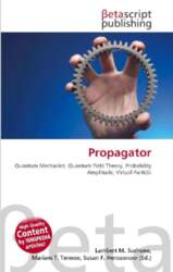 Propagator: Quantum Mechanics, Quantum Field Theory