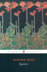 Pygmalion: A Romance in five Acts