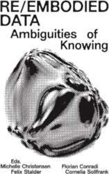 Re/Embodied Data: Ambiguities of Knowing