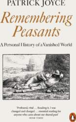 Remembering Peasants: A Personal History of