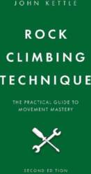 Rock Climbing Technique: The Practical Guide