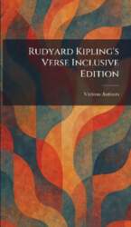 Rudyard Kipling`s Verse Inclusive Edition