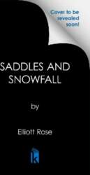 Saddles and Snowfall