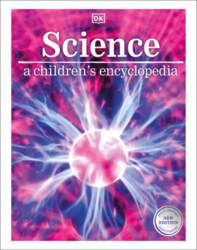 Science: A Children`s Encyclopedia