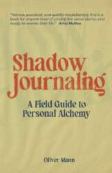 Shadow Journaling: A Field Guide to