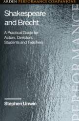Shakespeare and Brecht: A Practical Guide