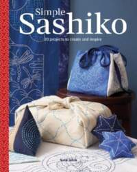 Simple Sashiko: 20 Projects to Create