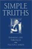 Simple Truths: Thinking Life Through with