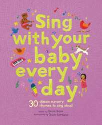 Sing With Your Baby Every Day: