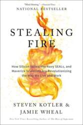 Stealing Fire: How Silicon Valley, the