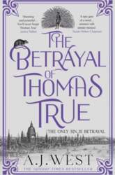 The Betrayal of Thomas True