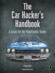 The Car Hacker`s Handbook: A Guide
