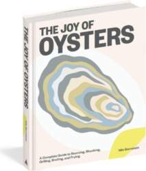 The Joy of Oysters: A Complete