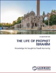 THE LIFE OF PROPHET ¿BRAH¿M: Knowledge