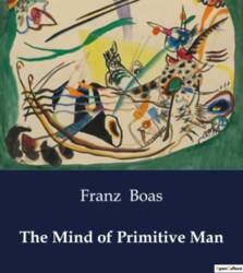 The Mind of Primitive Man