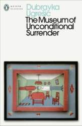 The Museum of Unconditional Surrender